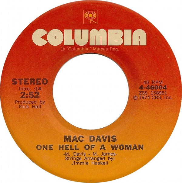 Mac Davis ‎– One Hell Of A Woman / A Poor Man's Gold - Mint- 45 rpm 1974 Columbia USA - Country