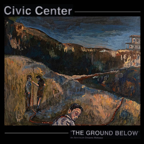 Civic Center ‎– The Ground Below - New LP Record 2020 American Dream USA Vinyl - Chicago Industrial / Post-Punk