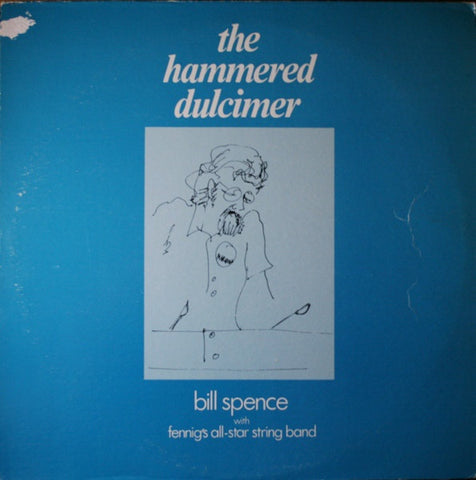 Bill Spence With Fennig's All-Star String Band ‎– The Hammered Dulcimer - VG+ Stereo 1973 USA - Folk