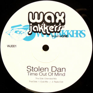 Stolen Dan ‎– Time Out Of Mind - New 12" Single 2004 Wax Jakkers USA Vinyl - Chicago House