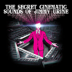 Jimmy Urine ‎– The Secret Cinematic Sounds Of Jimmy Urine - VG+ 2 LP Record 2017 The End USA Vinyl - Electronic / Chiptune / Synthwave