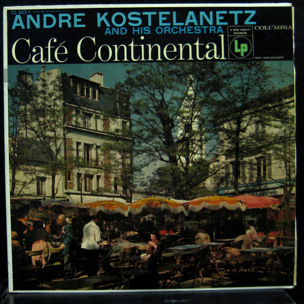 Andre Kostelanetz - Cafe Continental LP VG+ CL 863 Mono 6i Vinyl 1956 Record - Shuga Records