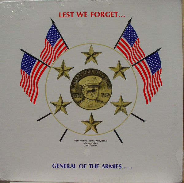 Allen U.S. Army Band - Lest We Forget General Pershing LP New Sealed Vinyl - Shuga Records