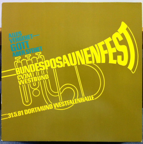 Alles Vergehet Gott Aber Stehet - Bundesposaunenfest 1981 LP Mint- A 6212 German - Shuga Records