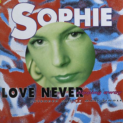 Sophie - Love Never Slipping Away 12" Mint- TRD 1186 Vinyl 1991 Record - Shuga Records
