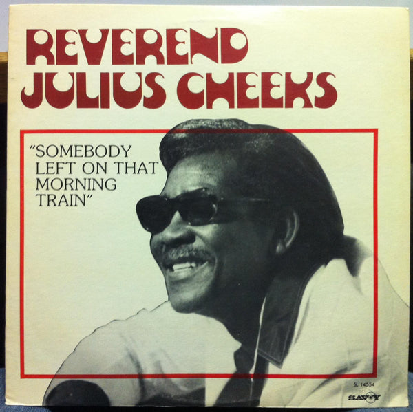Julius Cheeks - Somebody Left On That Morning Train LP VG+ SL-14554 Savoy 1980 - Shuga Records