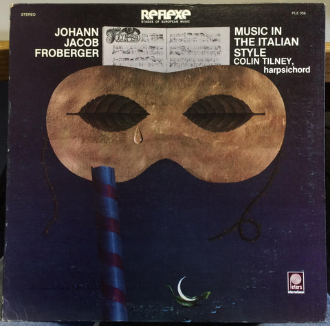 Johann Jakob Froberger, Colin Tilney – Music In The Italian Style - Mint- LP Record 1977 Peters USA Vinyl - Classical