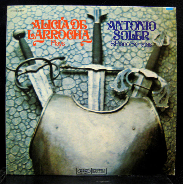 Alicia De Larrocha - Soler 8 Piano Sonatas LP VG+ BC 1389 Stereo 1968 USA Epic - Shuga Records