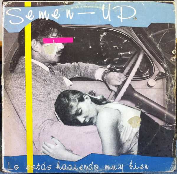 Semen Up - Lo Estas Haciendo Muy Bien EP VG 12 146 Vinyl 1985 Spain Press - Shuga Records