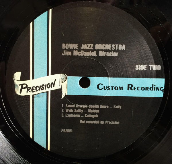 James Bowie Jazz Orchestra - 1981- 1982 - VG+ (low grade cover) LP Record 1982 Precision Custom Recording USA Private Texas School Pressing - Jazz / Funk / Psychedelic - Shuga Records