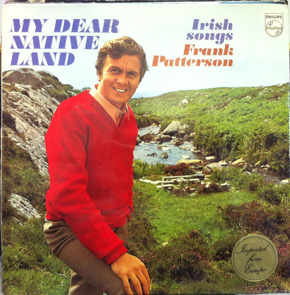 Frank Patterson - My Dear Native Land Irish Songs LP Mint- Promo Label 6599 227 - Shuga Records