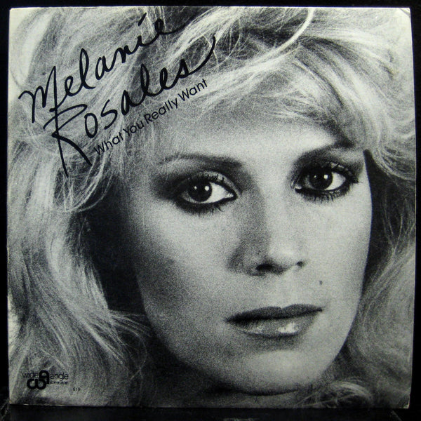 Melanie Rosale - What You Really Want - Mint- 12" Single Record 1984 Wide Angle Vinyl - Disco / Hi NRG - Shuga Records
