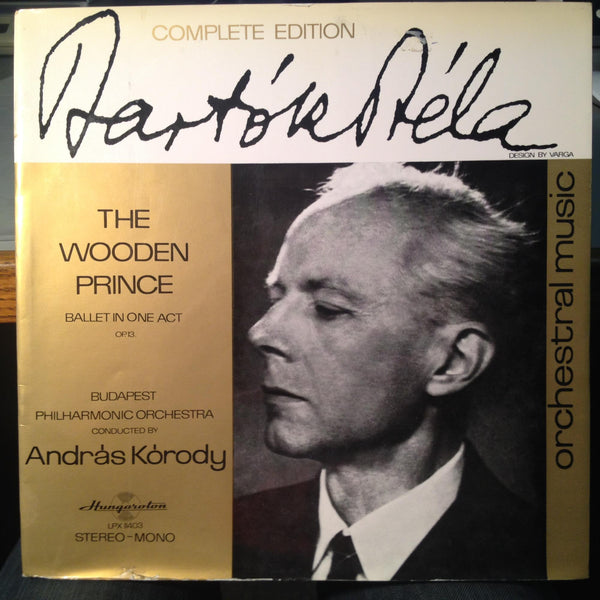 Andras Korodi - Bartok The Wooden Prince Ballet LP Mint- SLPX 11403 Hungaroton - Shuga Records