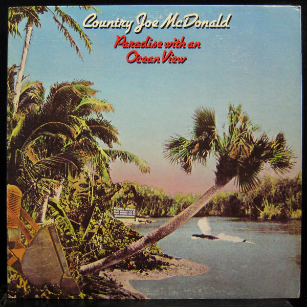 Country Joe McDonald - Paradise With An Ocean View - VG+ LP Record 1975 Fantasy Vinyl - Folk Rock - Shuga Records