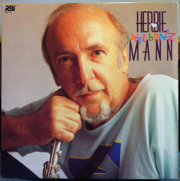 Herbie Mann - Jasil Brazz - Mint- LP Record 1987 RBI Vinyl - Jazz / Latin Jazz / Bossa Nova - Shuga Records