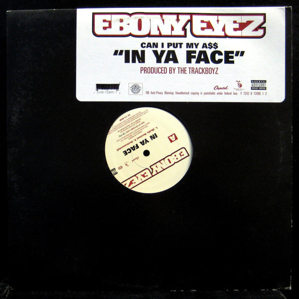 Ebony Eyez - In Ya Face 12" Mint- Y 7243 8 72895 1 2 Vinyl 2005 Record - Shuga Records