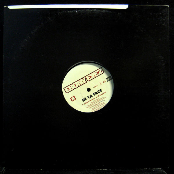 Ebony Eyez - In Ya Face 12" Mint- Y 7243 8 72895 1 2 Vinyl 2005 Record - Shuga Records