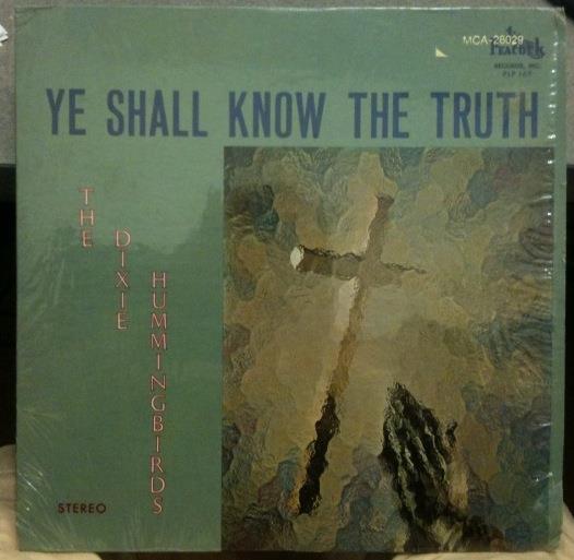 DIXIE HUMMINGBIRDS ye shall know the truth LP VG+ PLP 169 Vinyl  Record - Shuga Records