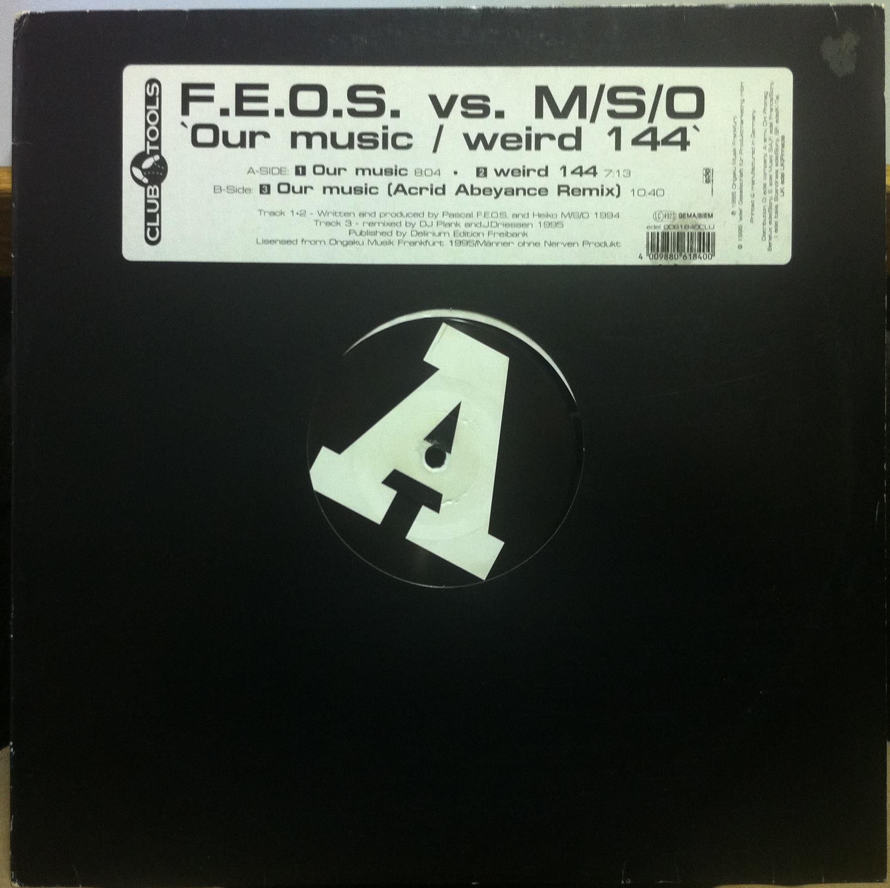 F.E.O.S Vs. M/S/O - Our Music - Weird 144 12" VG+ 006184-0 Clu Acid 1995 Record - Shuga Records