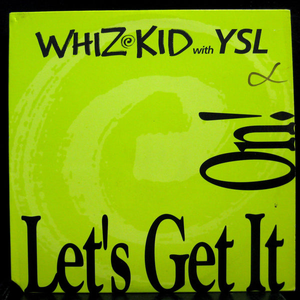 Whiz Kid w/ YSL - Let's Get It On 12" Mint- IGU 76991 1 Vinyl 1990 Record - Shuga Records