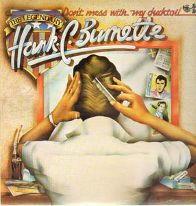 Hank C. Burnette ‎– Don't Mess With My Ducktail - New Sealed (Vintage 1979) Gold Clear Vinyl - Country