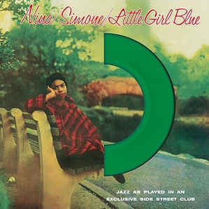Nina Simone - Little Girl Blue - New Vinyl 2016 DOL EU Import 180gram Green Vinyl with Die Cut Sleeve - Jazz