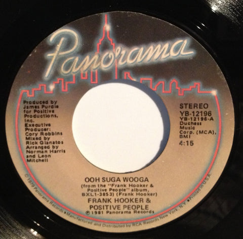 Frank Hooker & Positive People - Ooh Suga Wooga / This Feelin' - VG 7" Single 45RPM 1981 Panorama USA - Disco