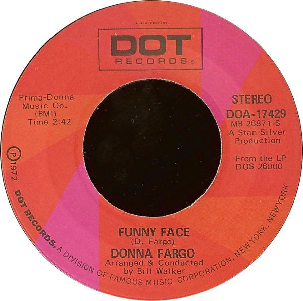 Donna Fargo ‎– Funny Face / How Close You Came (To Being Gone) - VG= 45rpm 1972 USA Dot Records - Rock / Country Rock - - Shuga Records