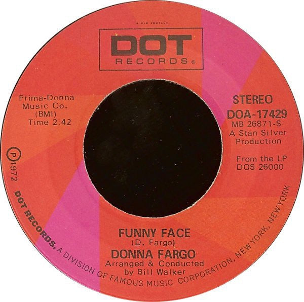 Donna Fargo ‎– Funny Face / How Close You Came (To Being Gone) - VG= 45rpm 1972 USA Dot Records - Rock / Country Rock -