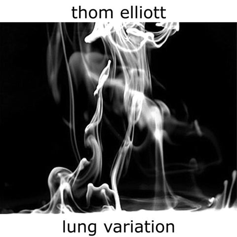 Thom Elliott ‎– Lung Variation - Mint- Lp Record 2009 With Intent USA Vinyl - Electronic / Noise