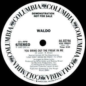 Waldo – You Bring Out The Freak In Me - M- 12" Single 1982 Columbia USA - Funk / Soul