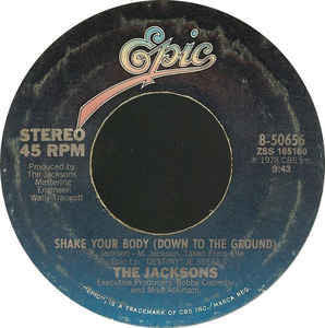 The Jacksons - Shake Your Body (Down To The Ground) / That's What You Get (For Being Polite) Mint- - 7" Single 45RPM 1978 Epic USA - Funk/Soul