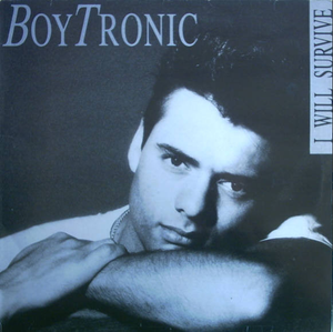 Boytronic ‎– I Will Survive - VG+ 12" Single 1987 Germany - Synth-Pop