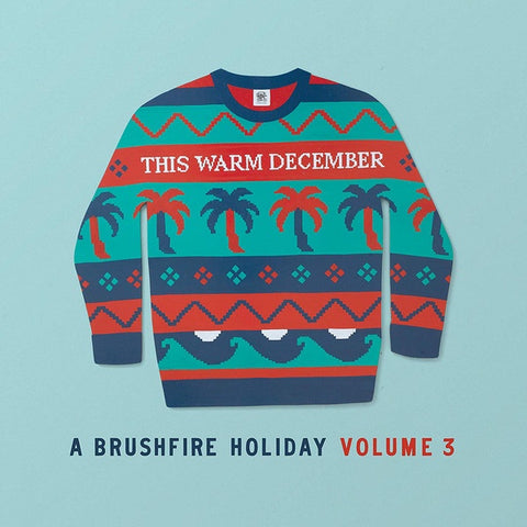 Various ‎– This Warm December - A Brushfire Holiday Volume 3 - New LP Record 2019 Brushfire USA White Vinyl - Alternative Rock / Folk Rock