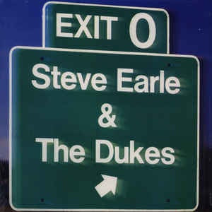 Steve Earle & The Dukes ‎– Exit 0 (1987) - New Lp Record 2016 MCA Nashville USA Vinyl - Country