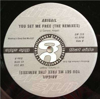 Abigail - You Set Me Free (The Remixes) Mint- - 12" Single 2001 Groovilicious USA - House