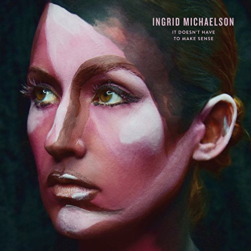 Ingrid Michaelson ‎– It Doesn't Have To Make Sense - New LP Record 2020 Spirit Vinyl Reissue - Pop Rock