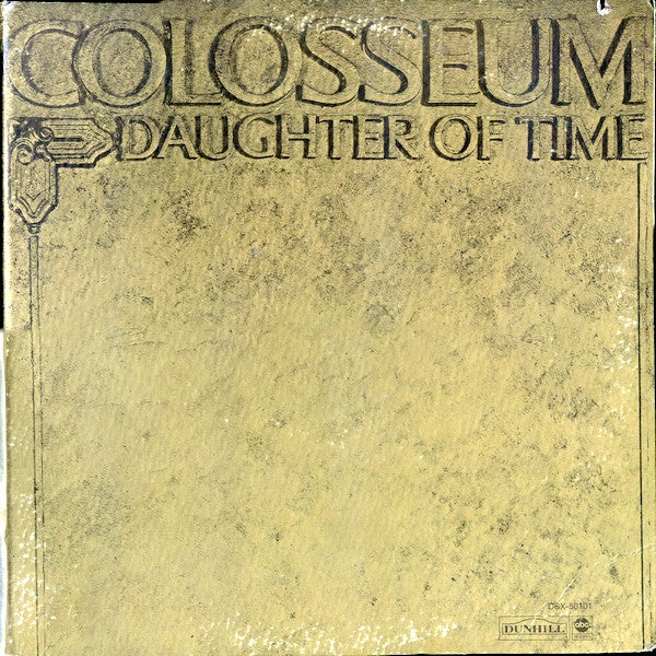Colosseum ‎– Daughter Of Time - VG Lp Record 1970 USA Original Vinyl - Rock / Hard Rock / Jazz-Rock / Prog Rock - Shuga Records