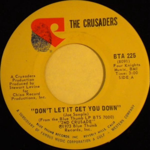 The Crusaders - Don't Let It Get You Down / Journey From Within - VG+ 7" Single 45RPM 1973 Blue Thumb USA - Jazz