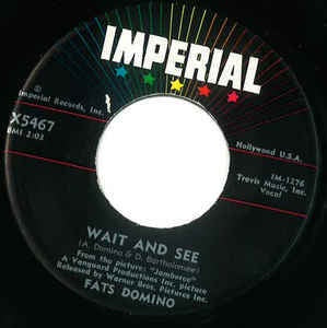 Fats Domino- Wait And See / I Still Love You- VG+ 7" SIngle 45RPM- 1957 Imperial USA- Rock