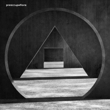 Preoccupations ‎– New Material - New LP Record 2018 Jagjaguwar USA Vinyl & Download - Post-Punk