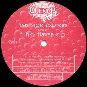 Eastside Express ‎– Funky Flavas E.P. - Mint- 12" Single Record - 1999 UK Quench Fizz Vinyl - Uk Garage / House
