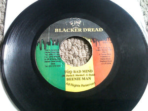 Beenie Man ‎– Too Bad Mind - VG 45rpm 2002 Jamaica - Reggae / Dancehall