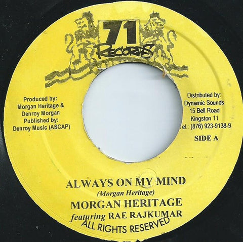 Morgan Heritage Feat. Rae Rajkumar ‎– Always On My Mind - VG+ 7" Single 45 rpm 71 Records Jamaica - Reggae / Roots