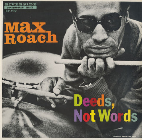 Max Roach ‎– Deeds, Not Words (1958) - New Vinyl Record 2013 Riverside / Original Jazz Classics Stereo Reissue - Jazz / Hard Bop