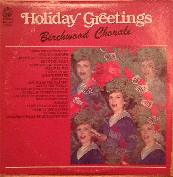 Birchwood Chorale ‎– Holiday Greetings - New Vinyl 1980 Stereo USA Original Press - Holiday / Christmas - Shuga Records