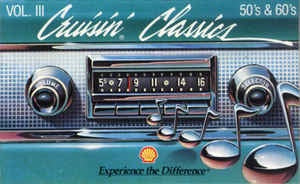 Various- Cruisin' Classics Vol. III 50's & 60's- Used Cassette- 1989 Shell- Rock
