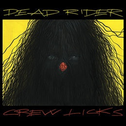 Dead Rider - Crew Licks - New Vinyl Record 2017 Drag City Pressing - Avant Garde / Experimental Rock