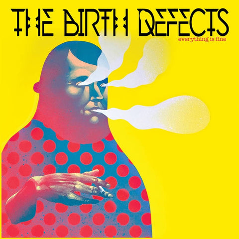 The Birth Defects - Everything is Fine - New Vinyl Lp 2018 Ghost Ramp Pressing on Dark Blue Vinyl (Produced/Recorded by Ty Segall!) - Garage Punk / Hardcore