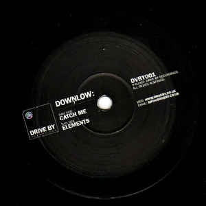 Downlow ‎– Catch Me - Mint 12" Single Record 2002 UK Drive By Vinyl - Breaks, Drum n Bass